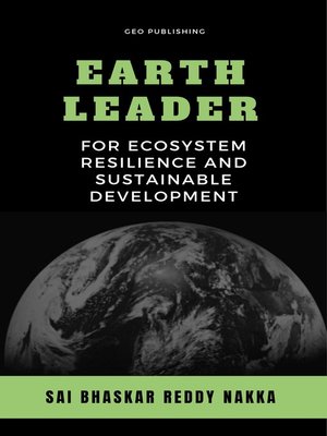 cover image of Earth Leader for Ecosystem Resilience and Sustainable Development
